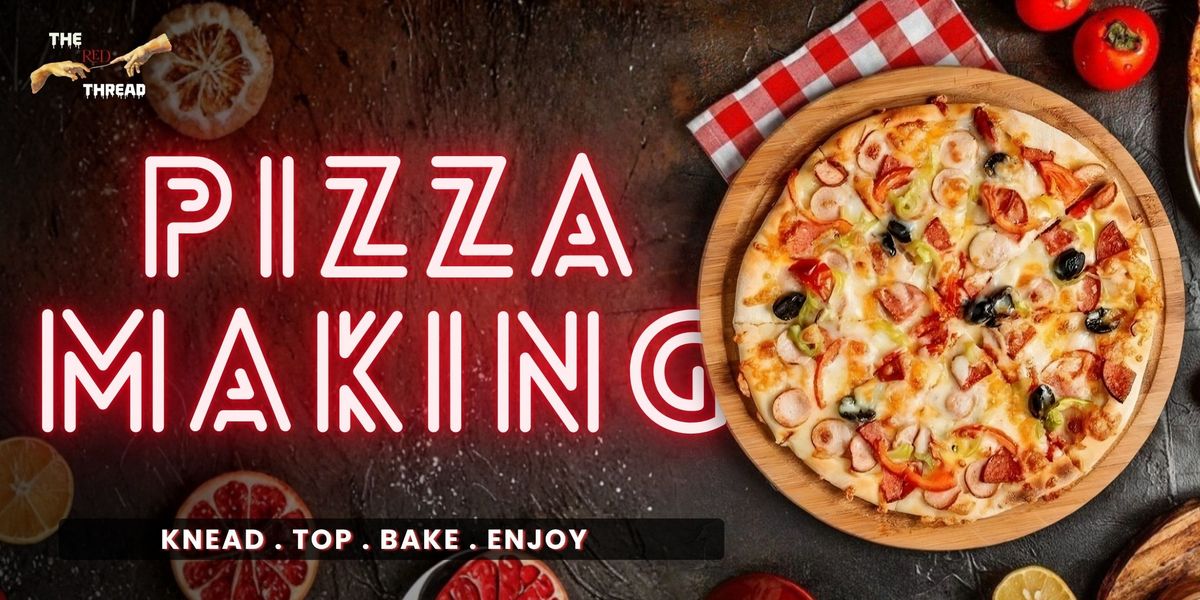 The Art of Culinary - Pizza Making