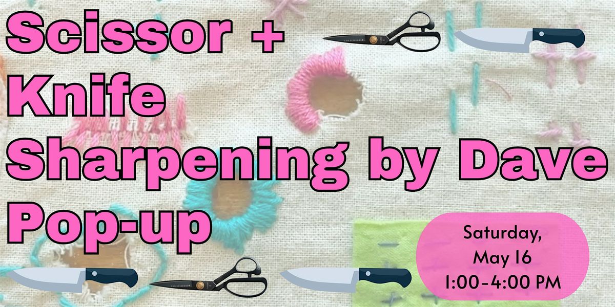 Scissor & Knife Sharpening by Dave Pop-up