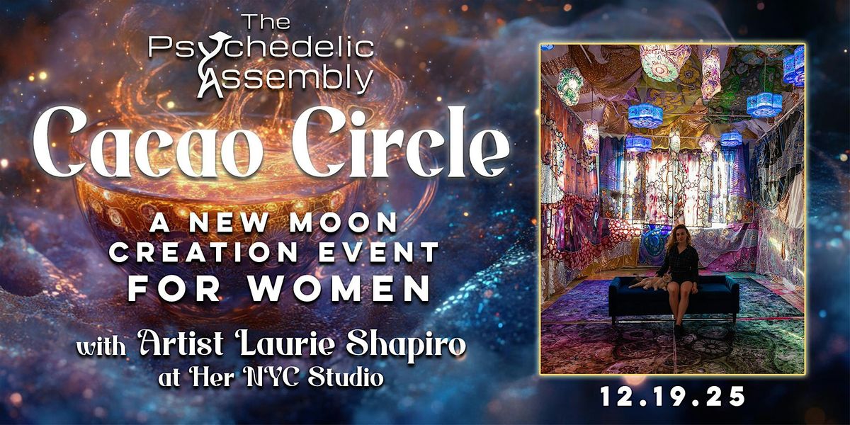 Cacao Circle - A New Moon Creation Event for Women
