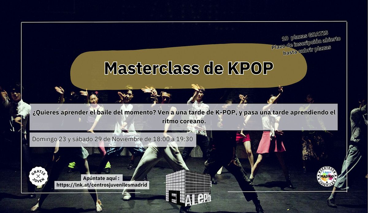 MASTER CLASS KPOP GRATIS 14-30 A\u00d1OS
