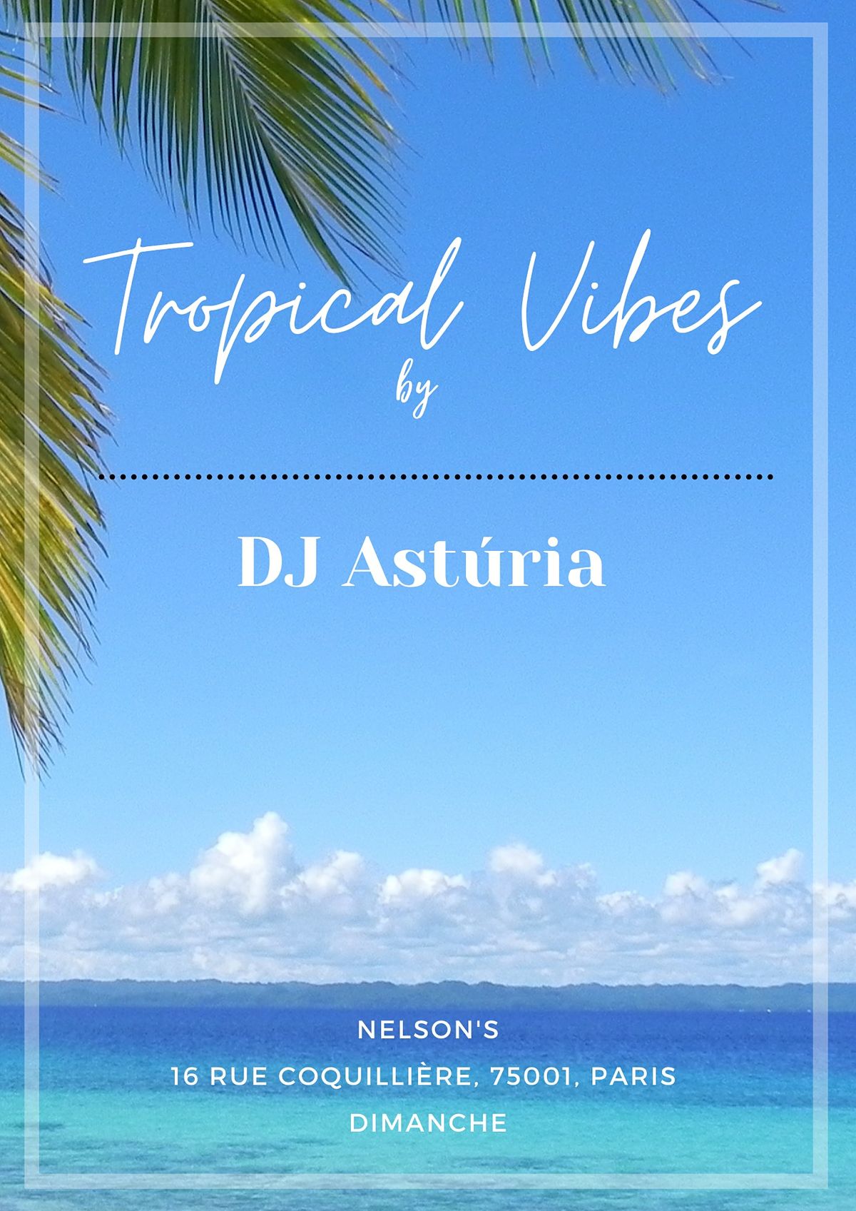 Tropical Vibes by DJ Ast\u00faria