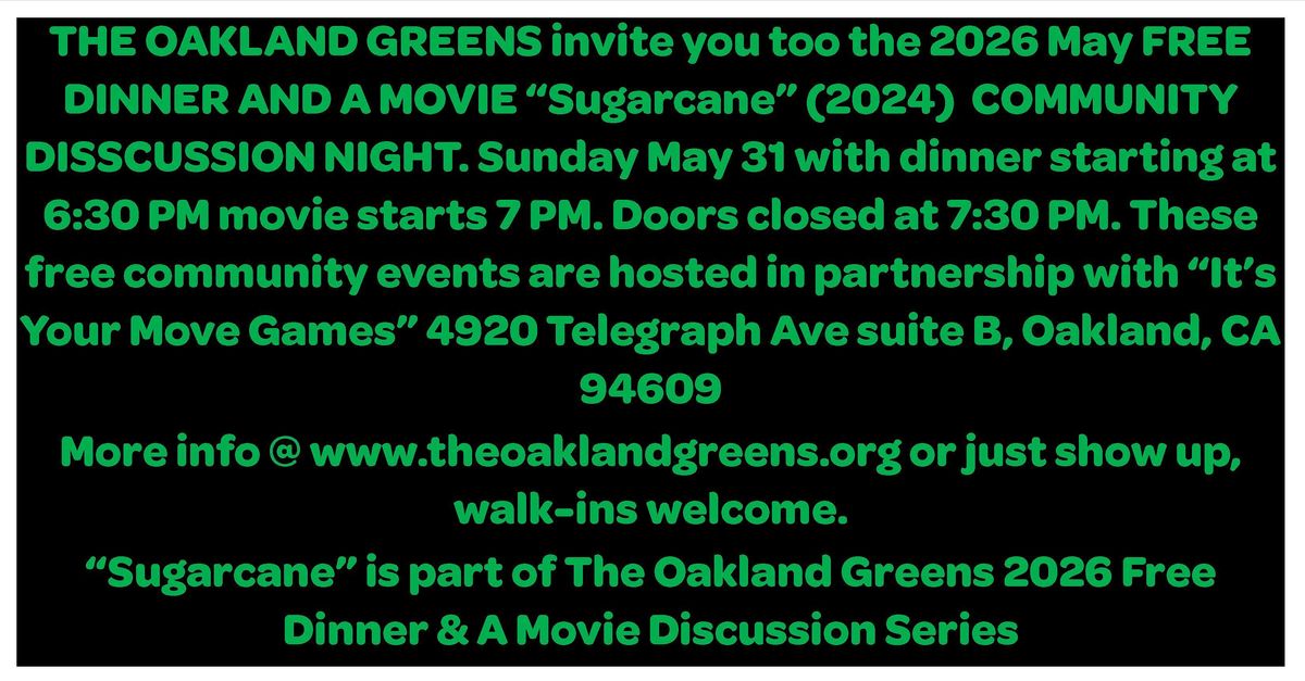 THE OAKLAND GREENS invite you too the 2026 May FREE DINNER AND A MOVIE