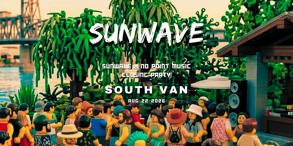 SUNWAVE 2026 [Closing Party] Wave At The Park (Open Air)