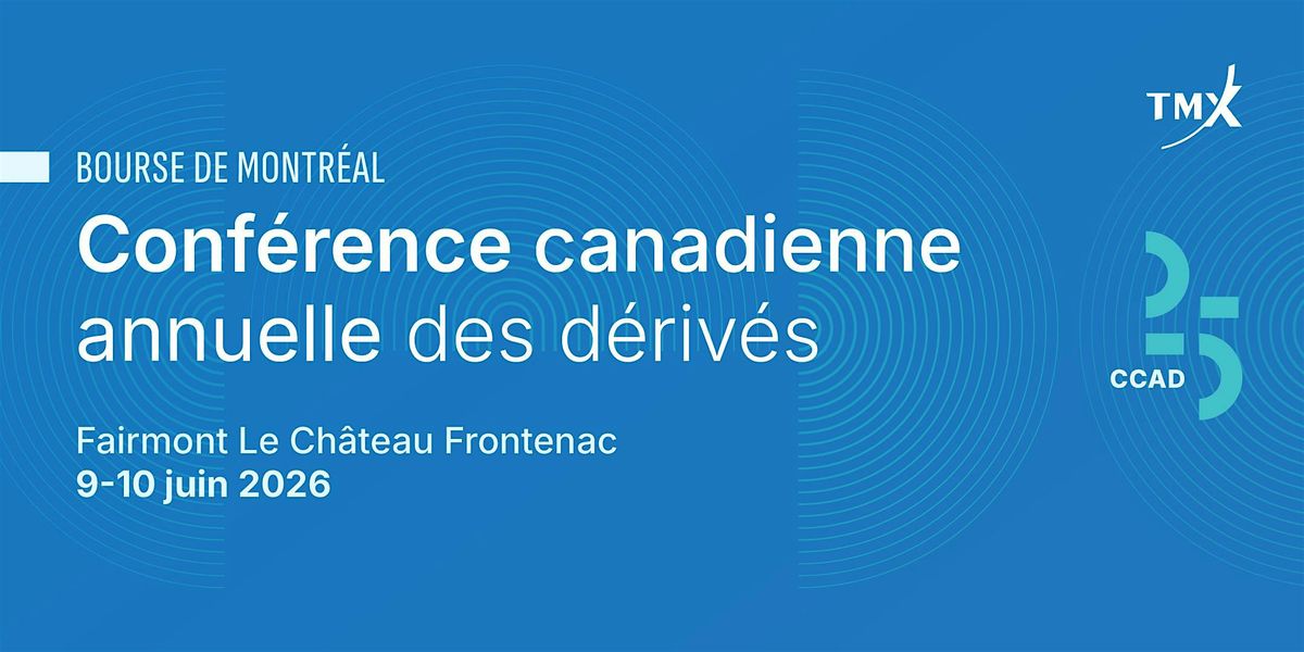 Conf\u00e9rence canadienne annuelle des d\u00e9riv\u00e9s 2026