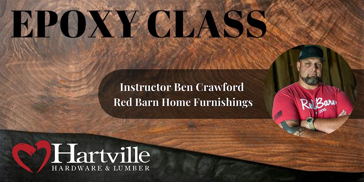 Resin Epoxy Pour Hands-on Class presented by Hartville Hardware