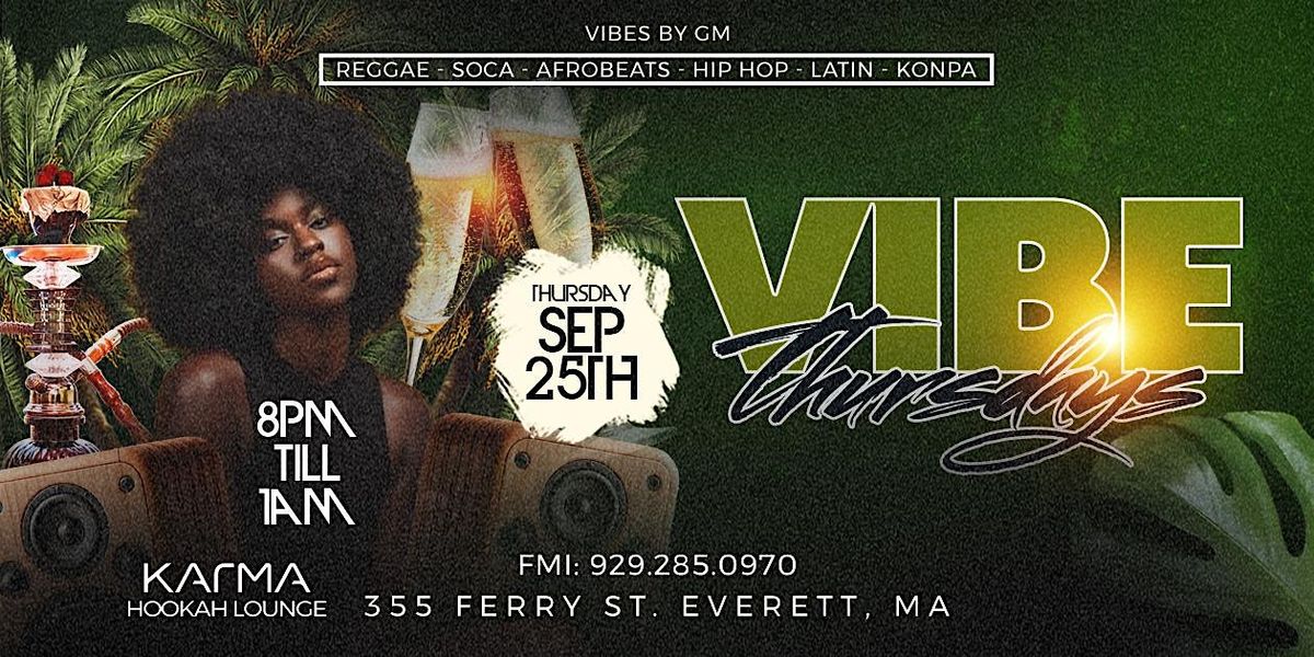 VIBE Thursdays FREE Hookah b4 10pm