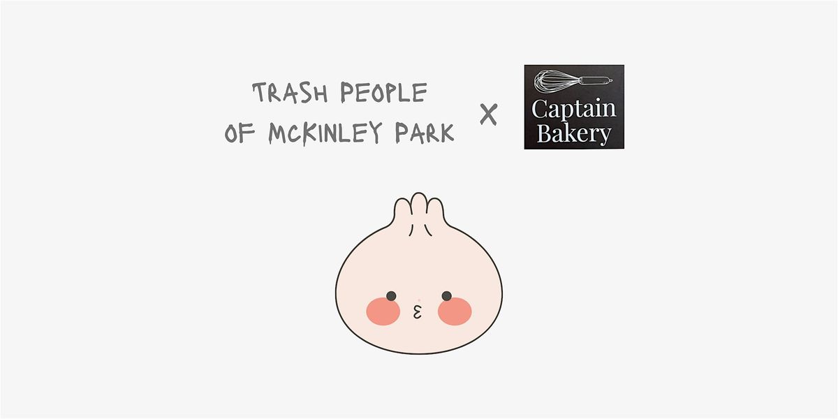 Trash People of McKinley Park x Captain Bakery - Community Cleanup!
