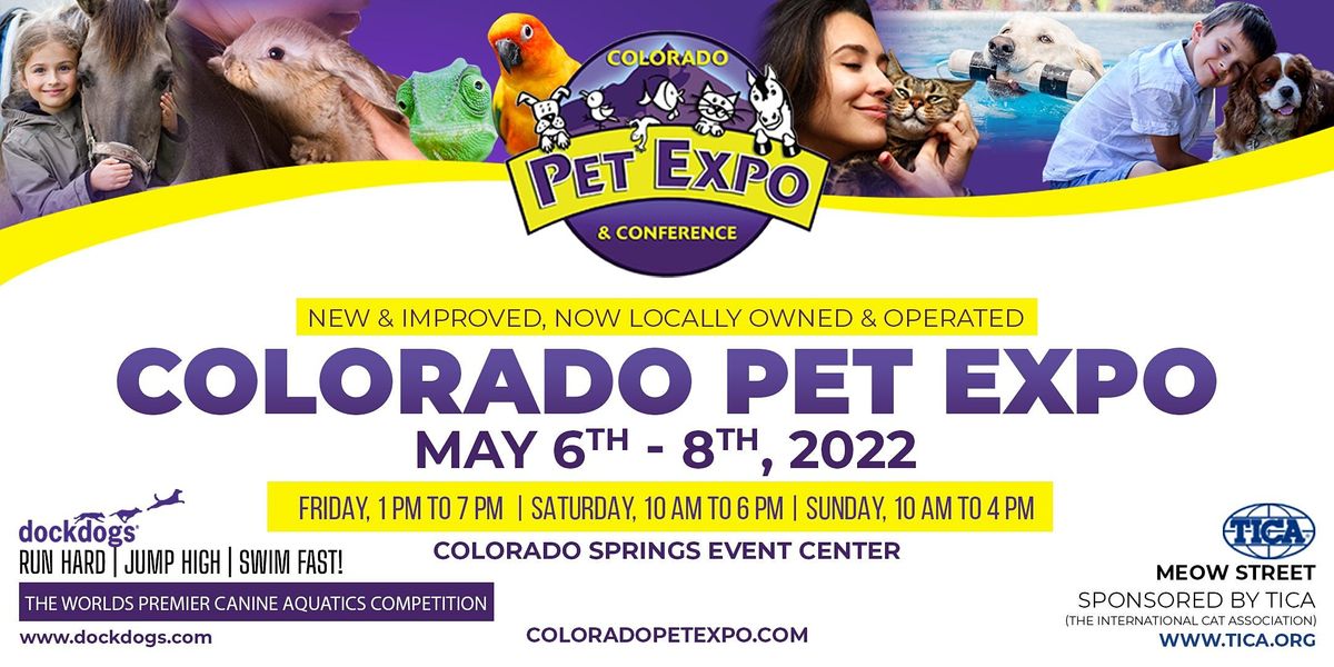 Colorado Pet Expo & Conference Spring 2022 Colorado Springs Event