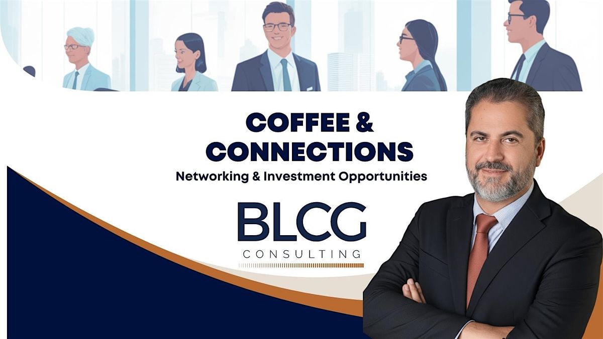 Coffee & Connections: Networking and Investment Opportunities