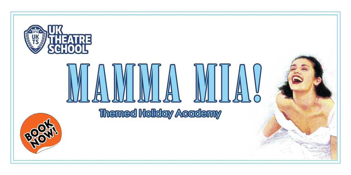'Mamma Mia!' Themed Holiday Academy