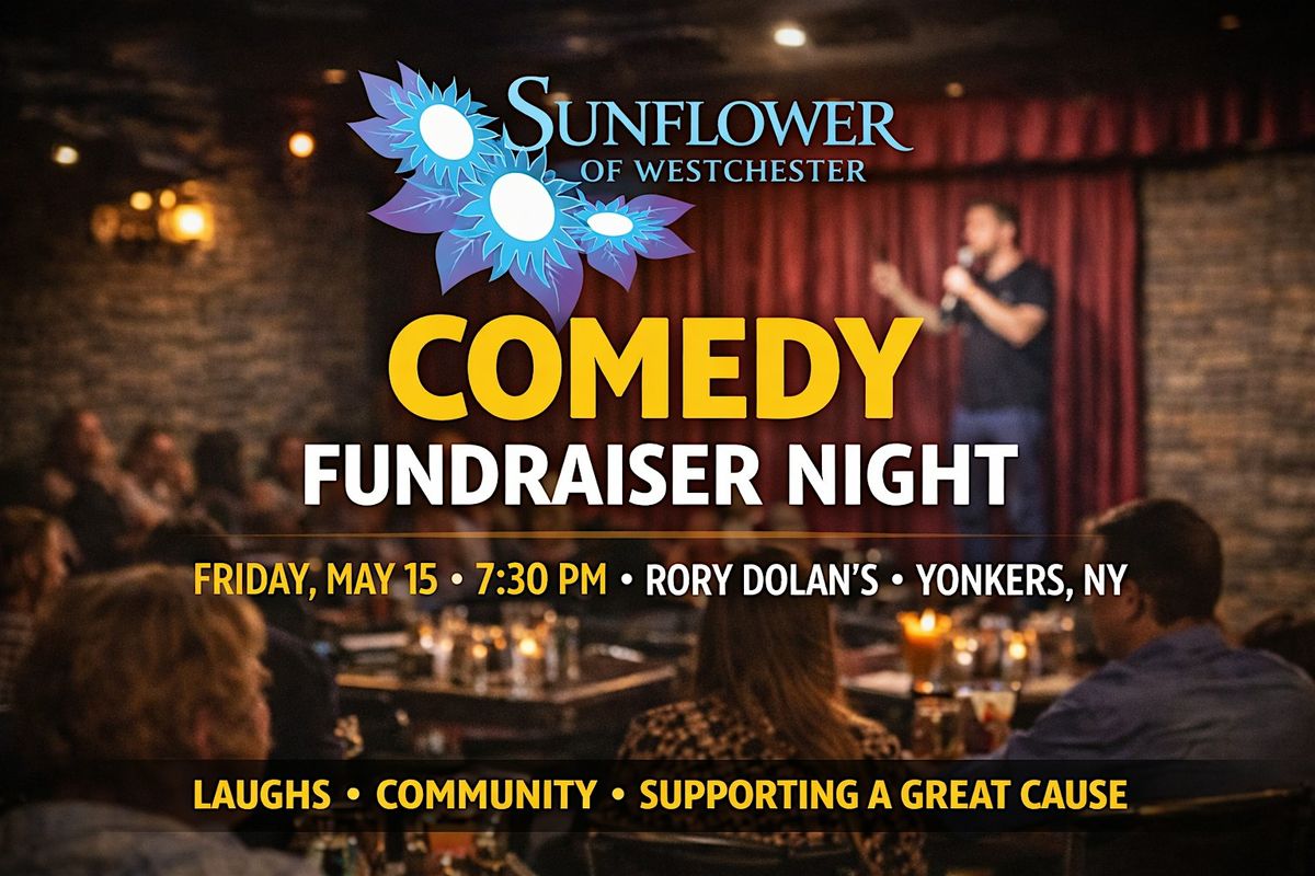 Sunflower of Westchester Comedy Fundraiser