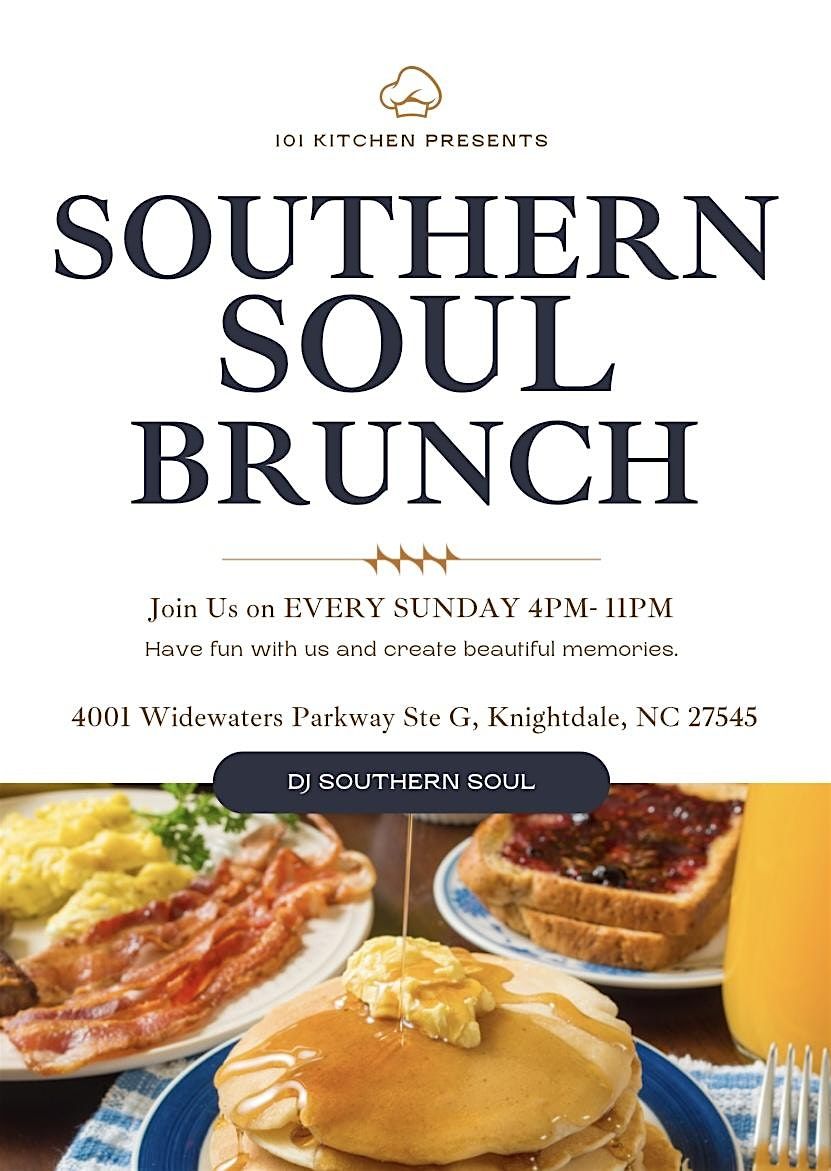 SOUTHERN SOUL ALL NIGHT BRUNCH