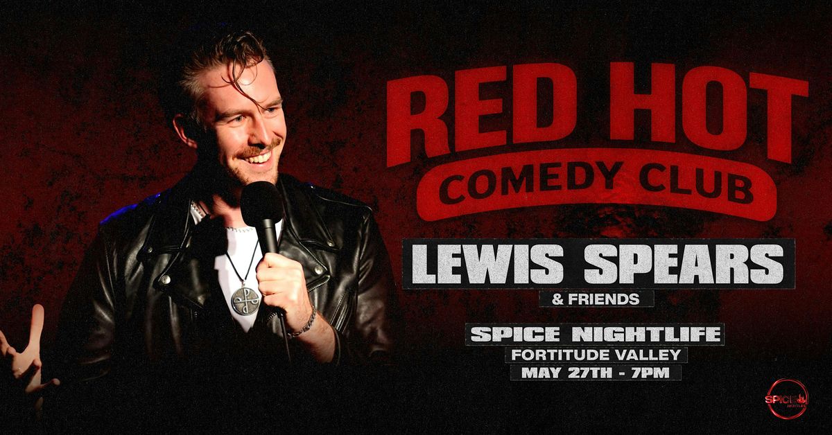 Lewis Spears & Friends | Red Hot Comedy Club