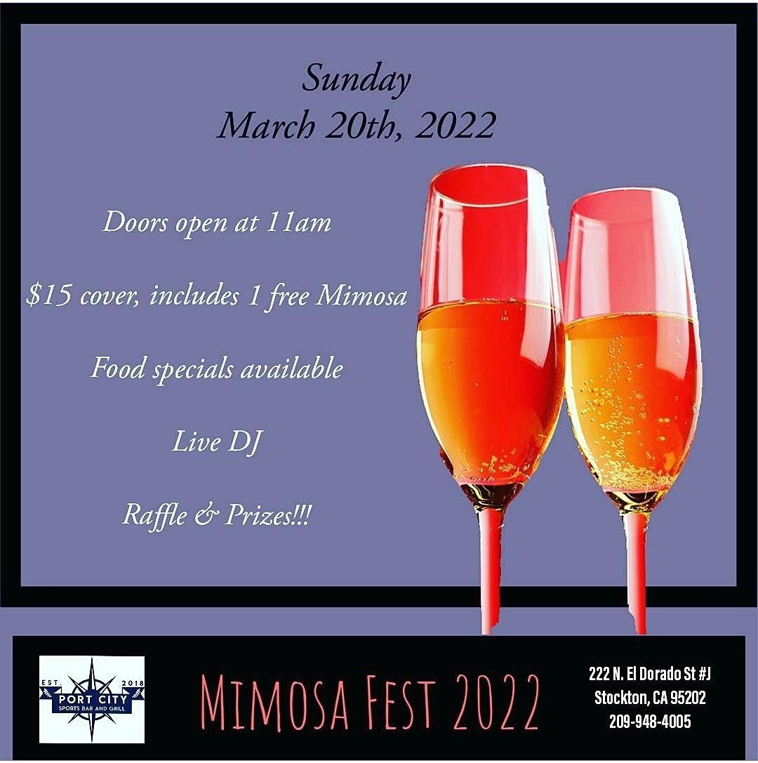 Mimosa Fest 2022 222 N El Dorado St, Stockton, CA March 20, 2022