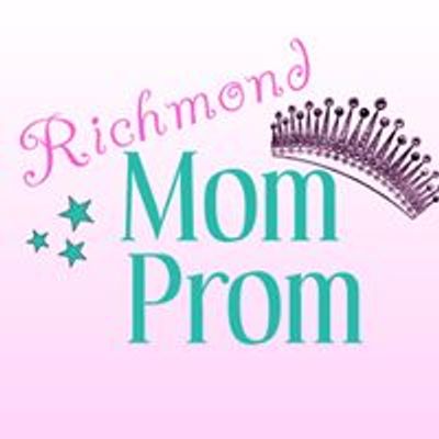 Richmond Mom Prom