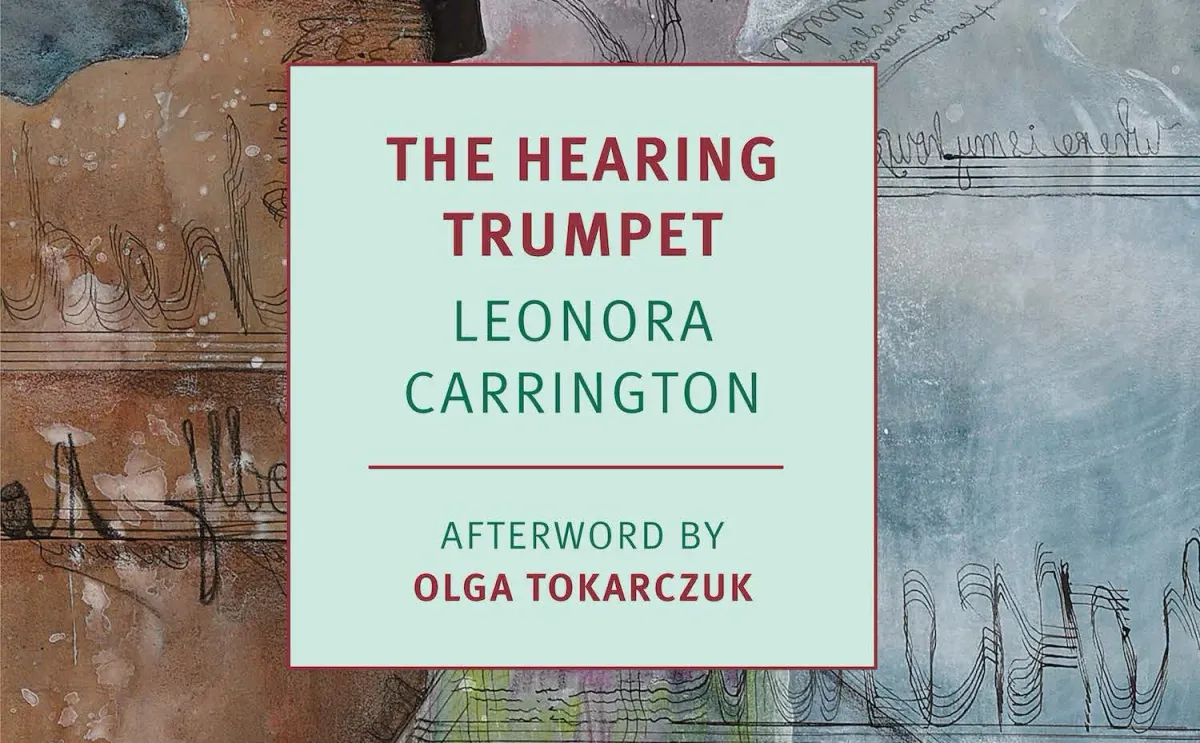The Hearing Trumpet by Leonora Carrington