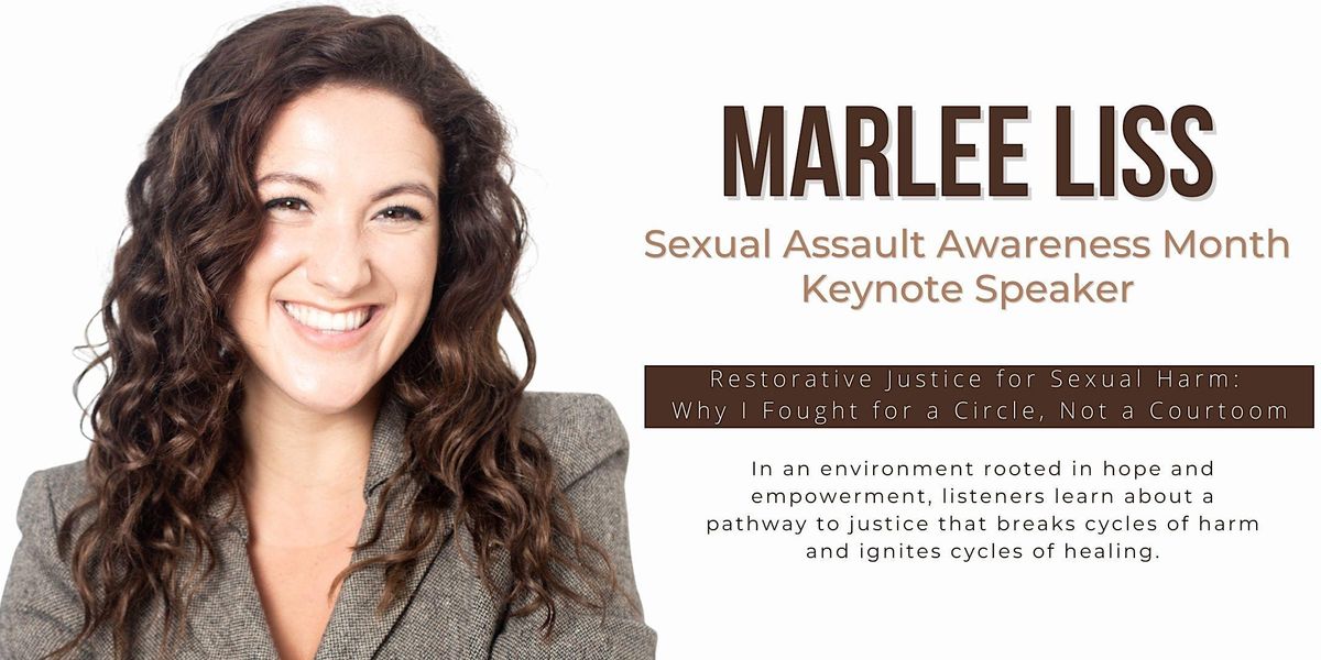 Sexual Assault Awareness Month Keynote: Restorative Justice For Sexual ...