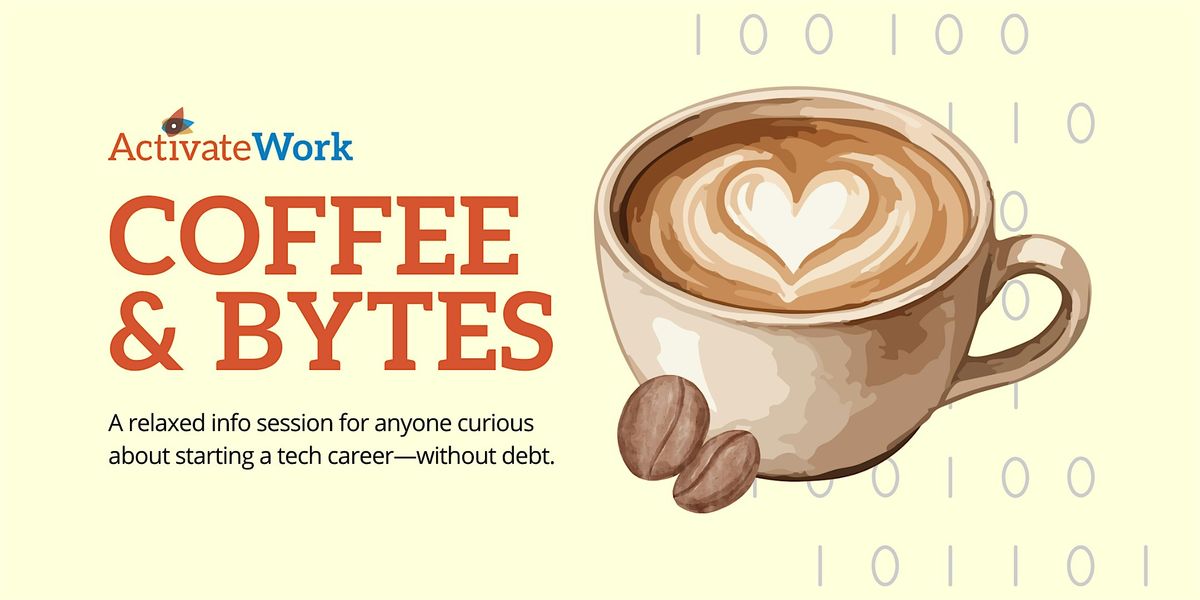 Coffee & Bytes: Sip, Learn & Launch Your Tech Career!