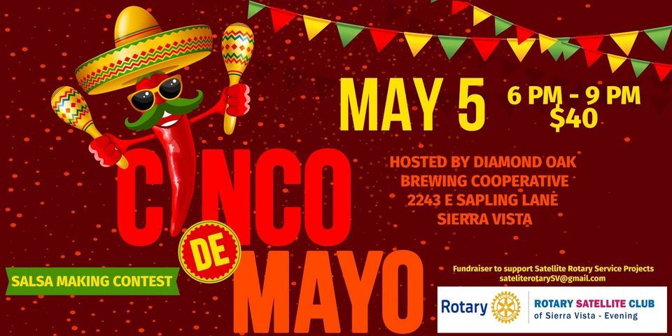 Satellite Rotary Cinco de Mayo Party & Salsa Making Contest! | 2243 E ...