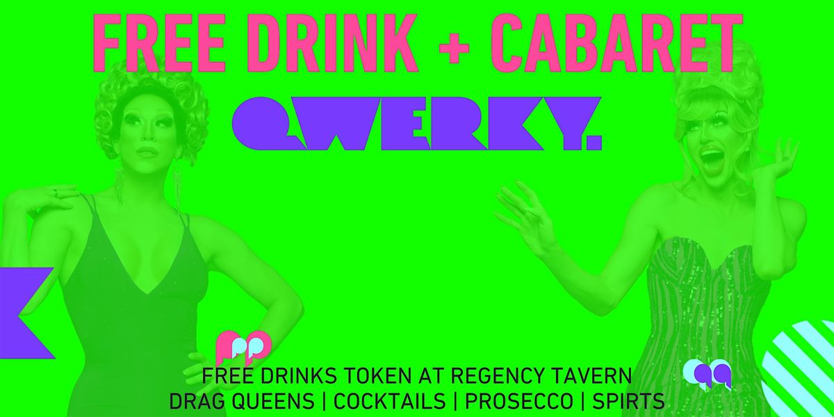 FREE Cabaret Show AND FREE drink token at Regency Tavern