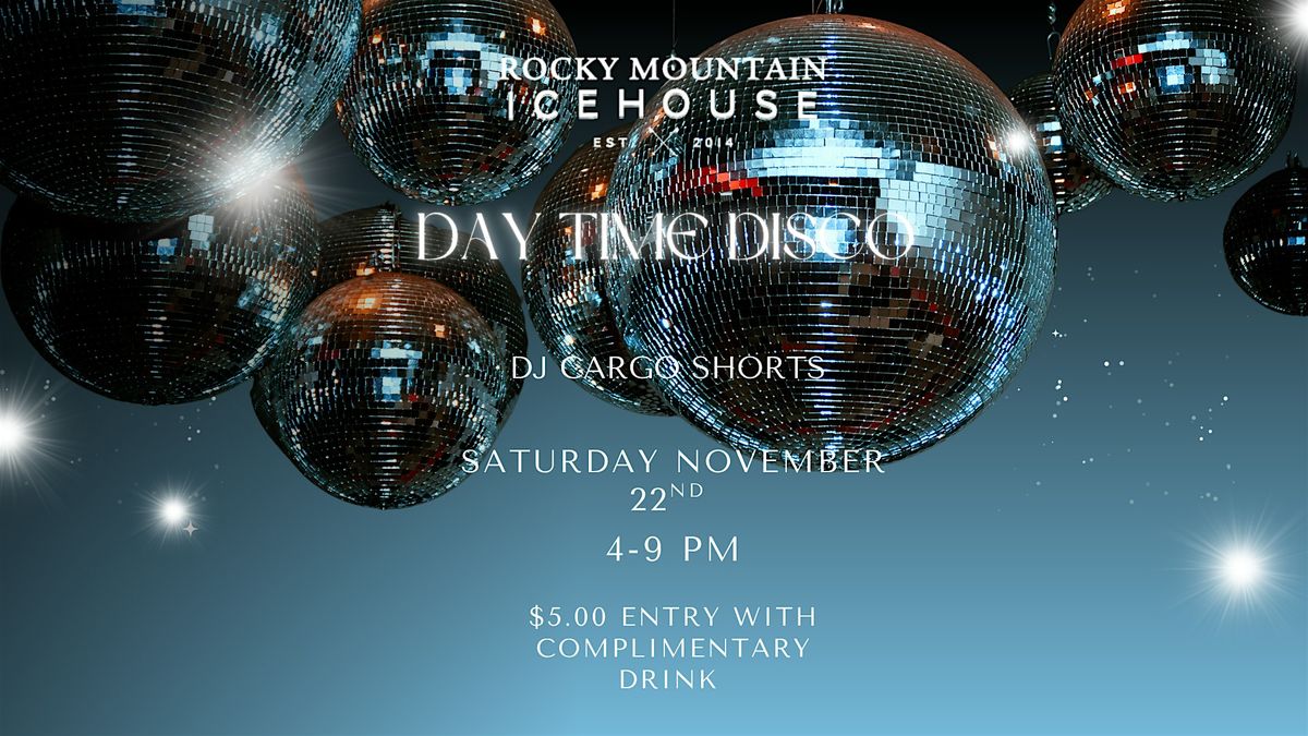 DAY TIME DISCO with DJ Cargo Shorts