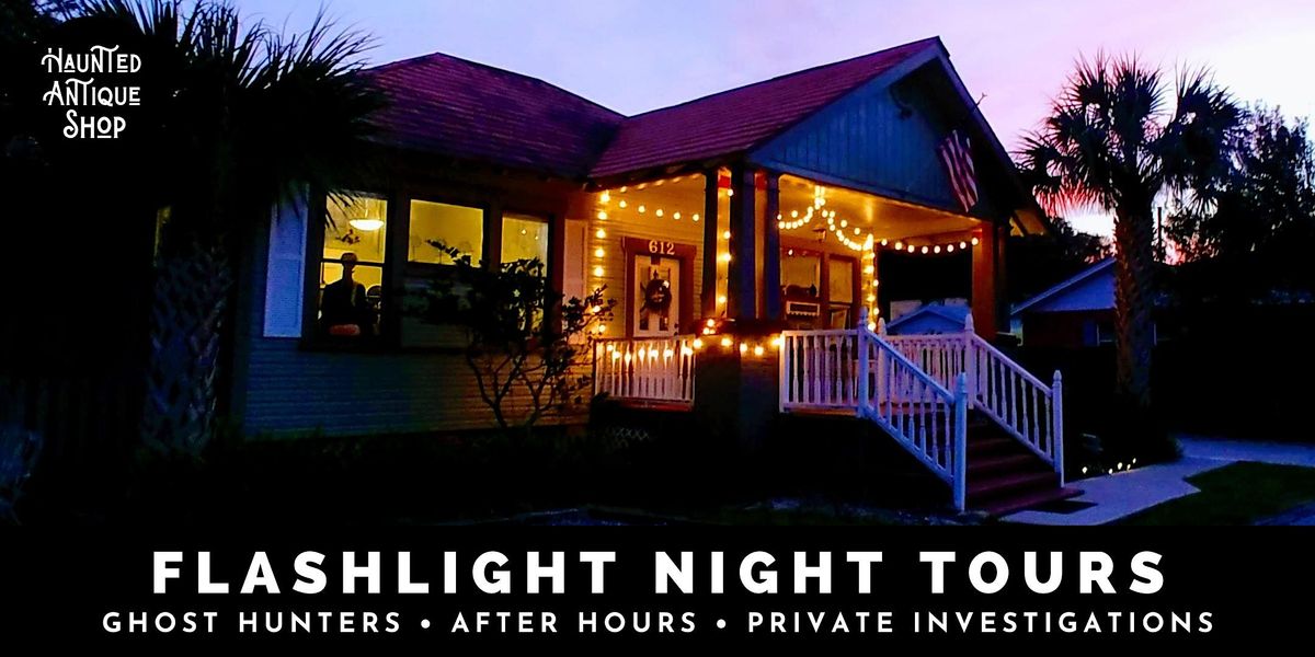 Flashlight Night Tours at the Haunted Antique Shop