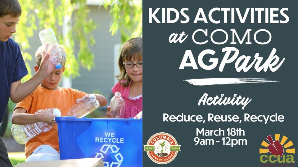 Kids Activities: Reduce, Reuse, Recycle at Columbia Farmers Market on ...