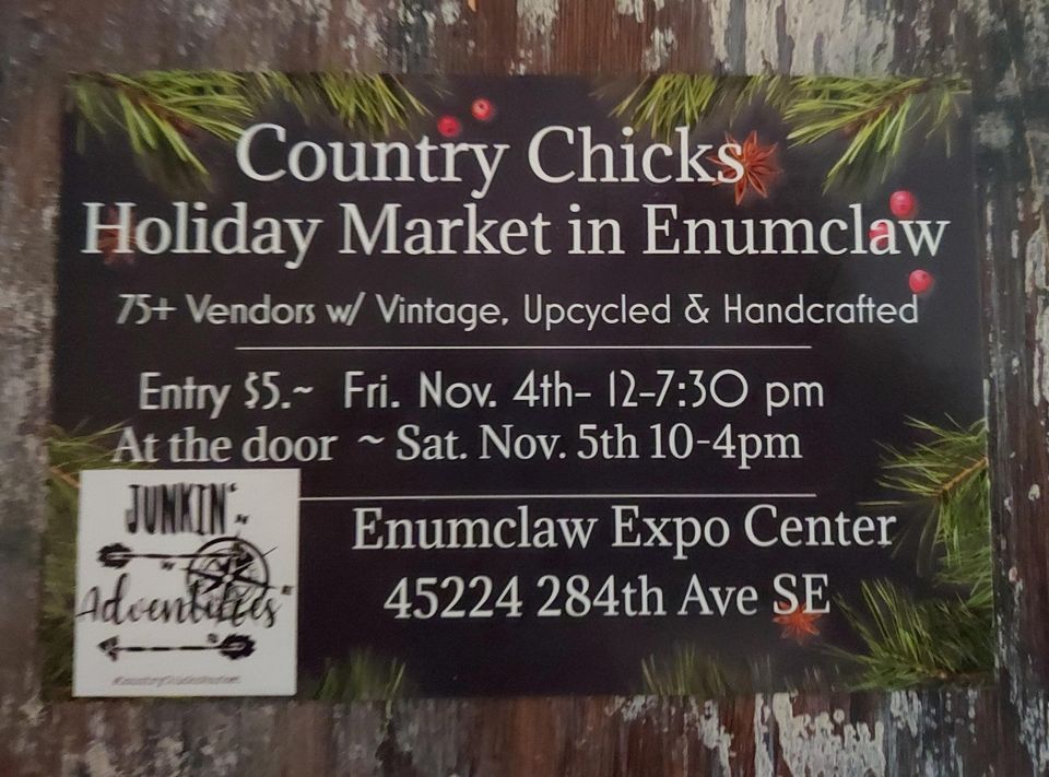 Country Chicks Enumclaw Holiday Show 45224 284th Ave SE, Enumclaw, WA