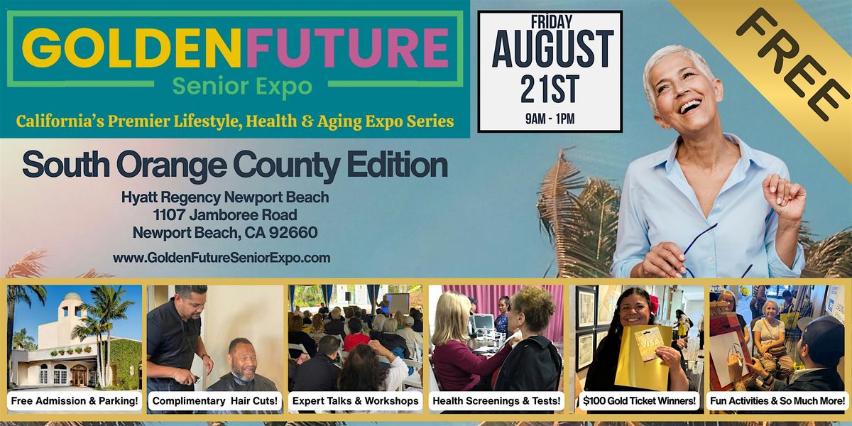Golden Future Senior Expo - South Orange County Edition
