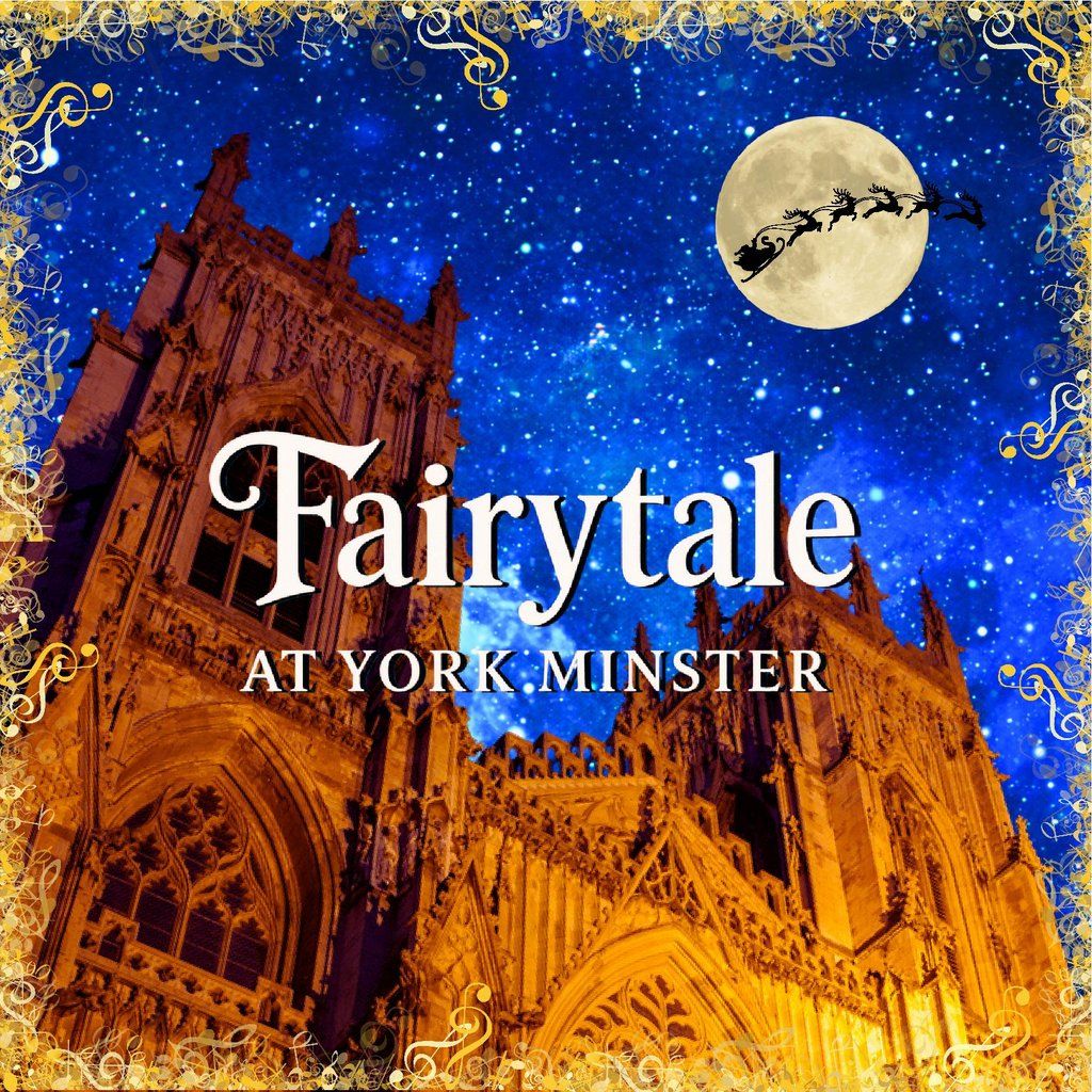 Fairytale at York Minster