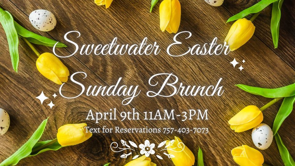 **FULL** Sweetwater Easter Brunch | Sweetwater Cuisine, Virginia Beach ...