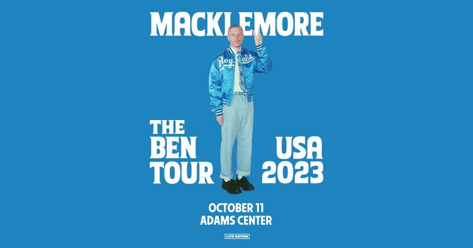 MACKLEMORE - The Ben Tour