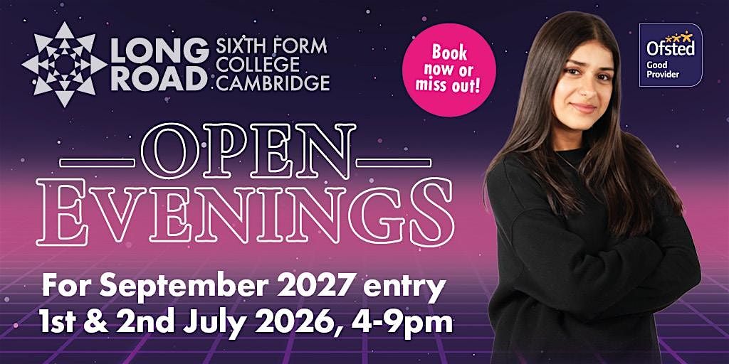 Long Road Sixth Form College Open Evenings