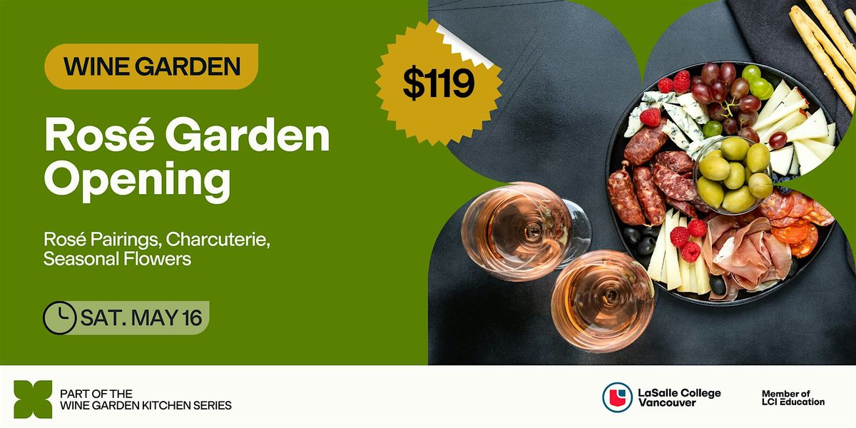 LCV Kitchen Series: Ros\u00e9 Garden Opening