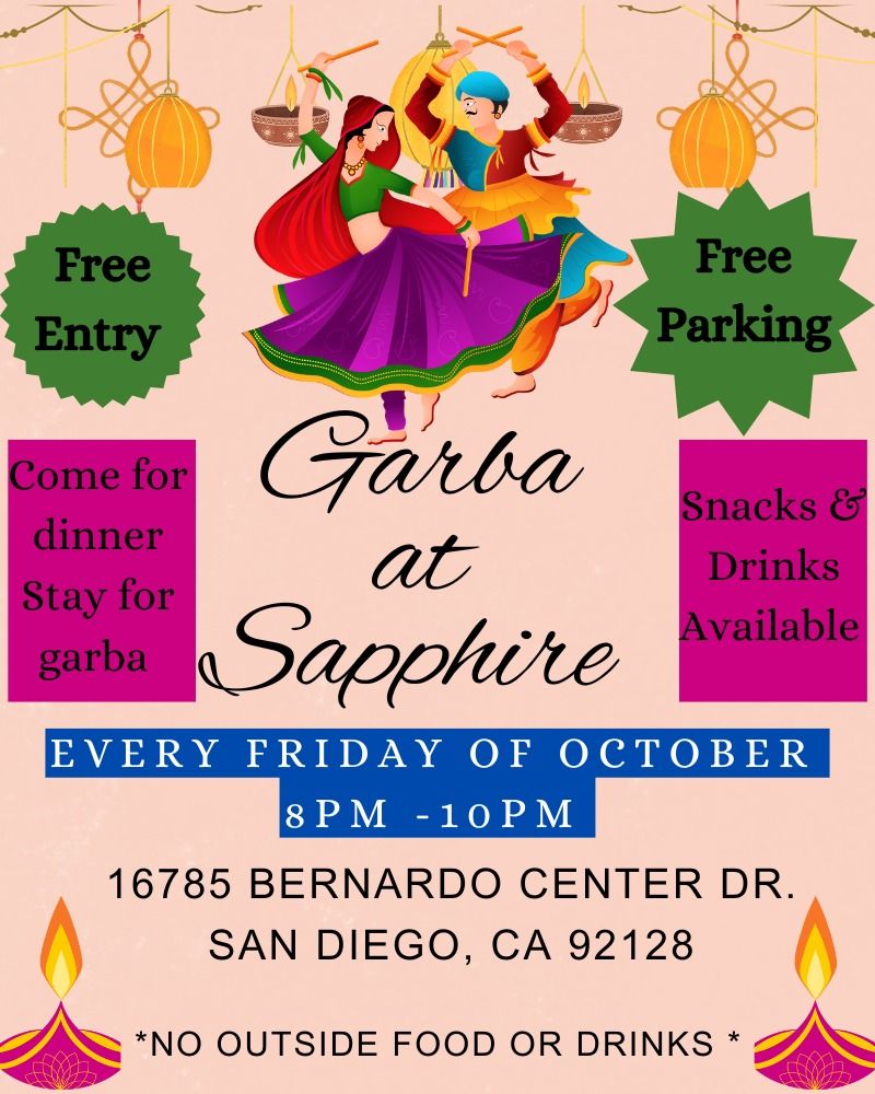 Garba Nights At SAPPHIRE 16785 Bernardo Center Drive, San Diego, CA