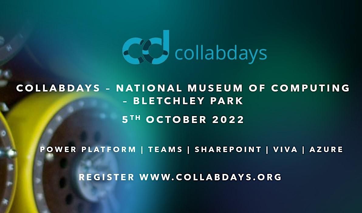 Collabdays UK 2022 Bletchley Park October 2022 The National Museum of Computing, Milton