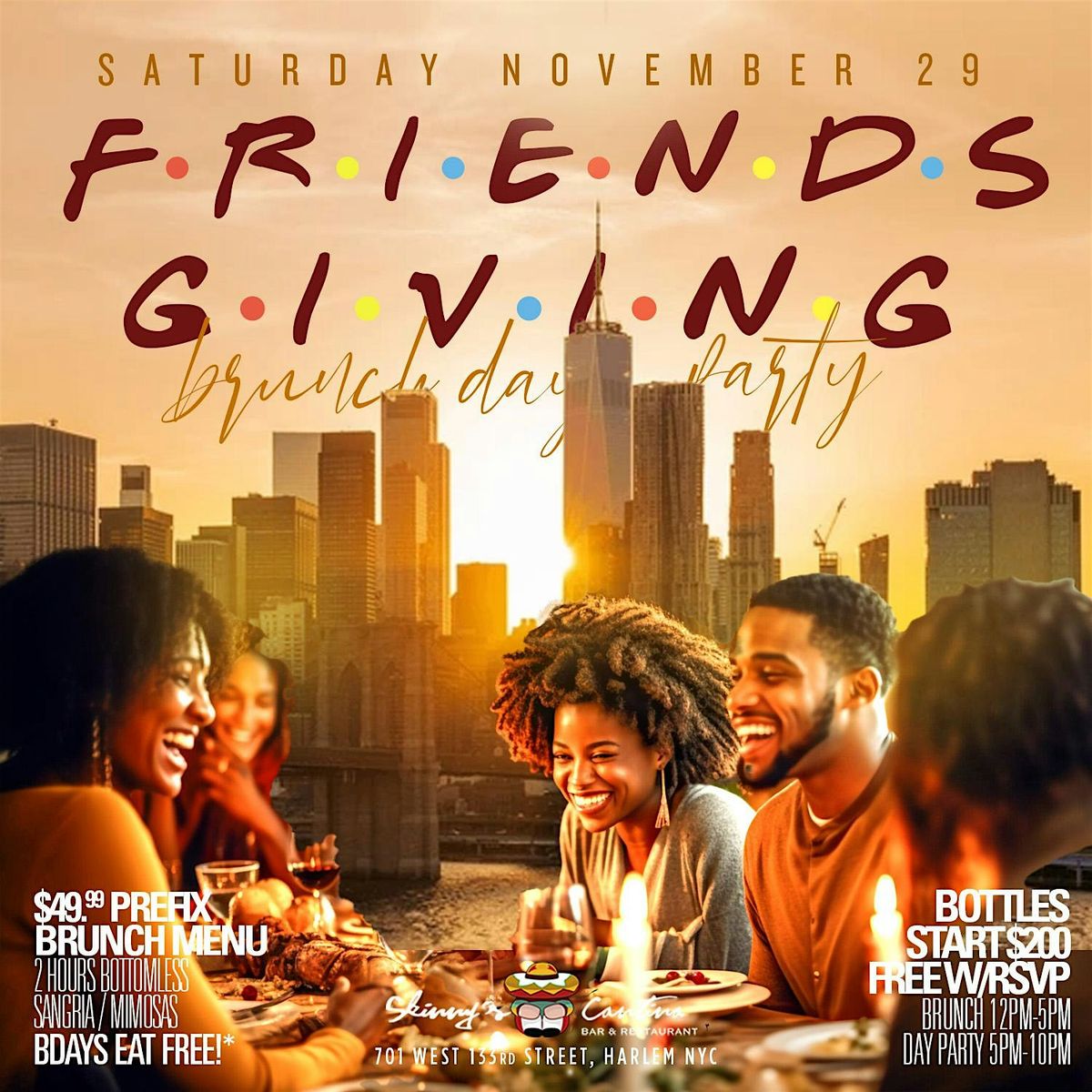FriendsGiving  Brunch, Day Party, 2hrs Unlimited Drinks, Bdays Brunch Free