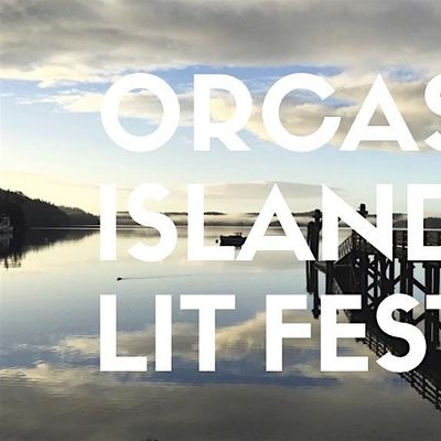 The Orcas Island Lit Fest