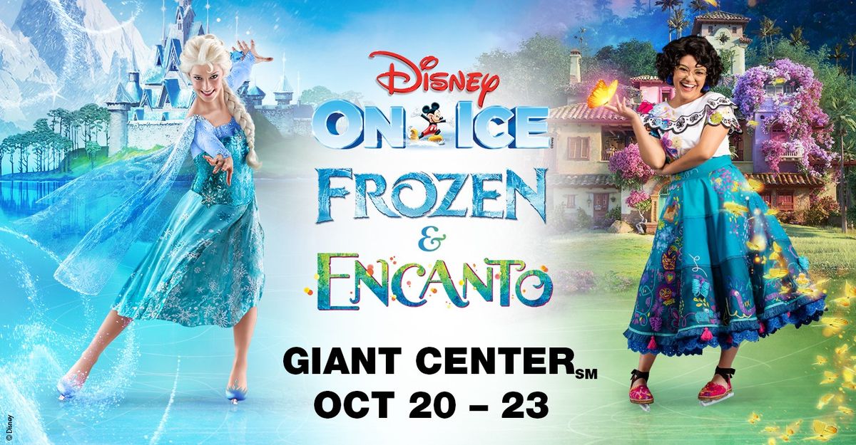 Disney On Ice presents Frozen & Encanto - Hershey