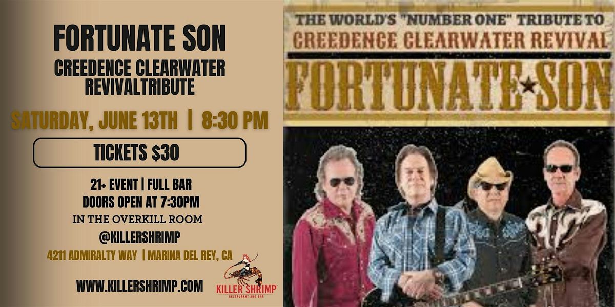 Fortunate Sons a Tribute to Creedence Clearwater Revival (6\/13\/26)