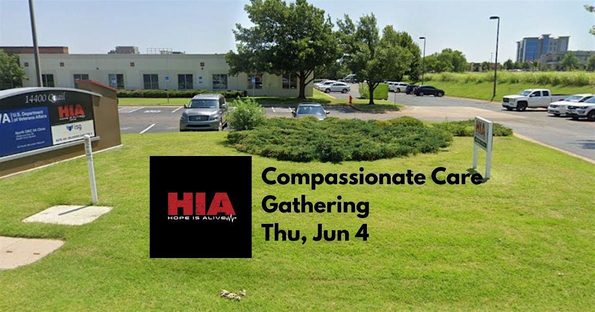 Compassionate Care Group Gathering--Thu, June 4th