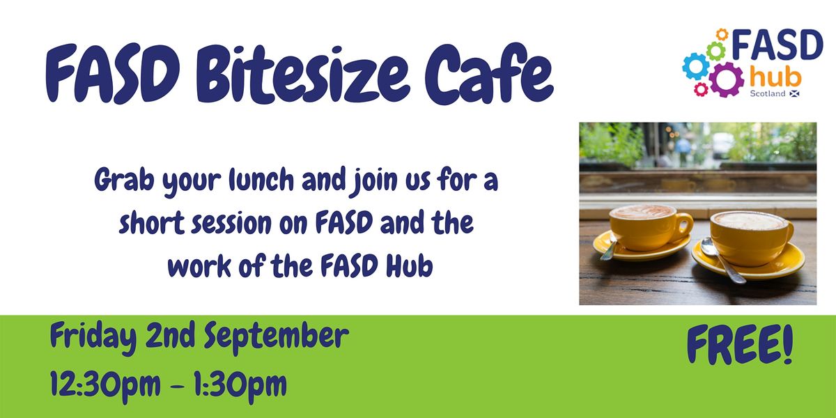 FASD Bitesize Cafe