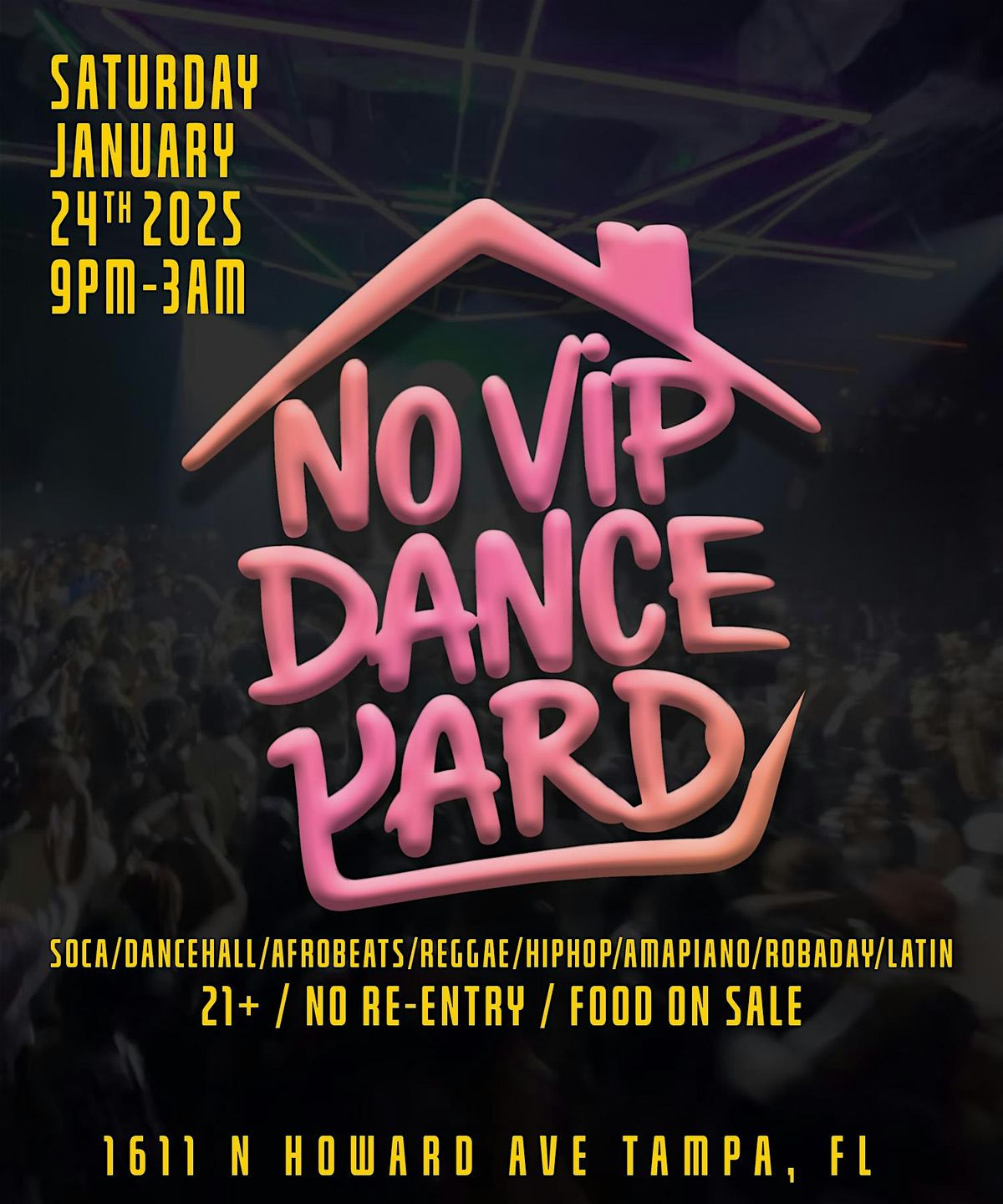 NO VIP DANCE YARD