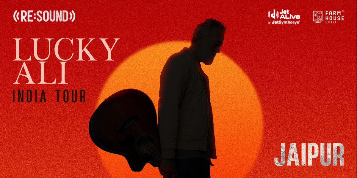 Re:Sound with Lucky Ali - Jaipur