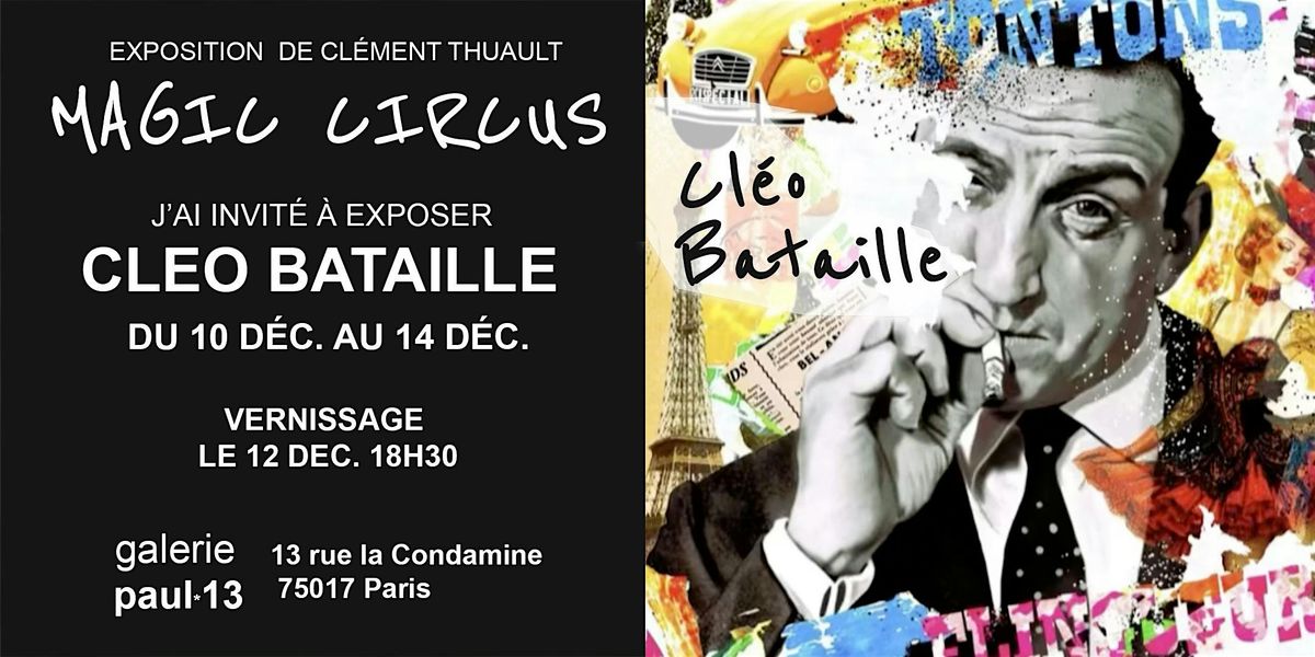 Vernissage  Magic Circus avec Cleo Bataille