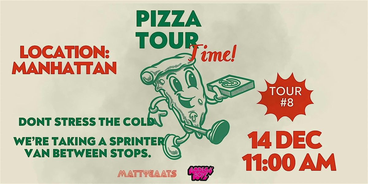 MATTYS PIZZA TOUR (#8)