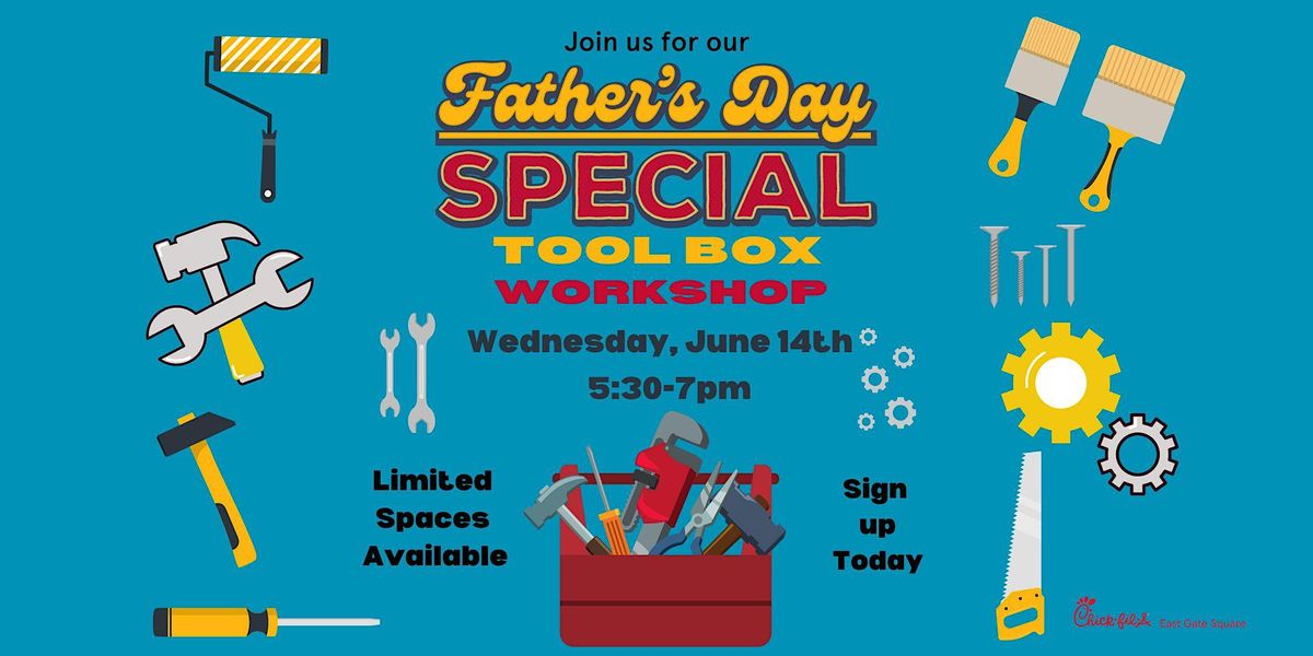 Fathers Day Tool Box ChickfilA, Mount Laurel Township, NJ