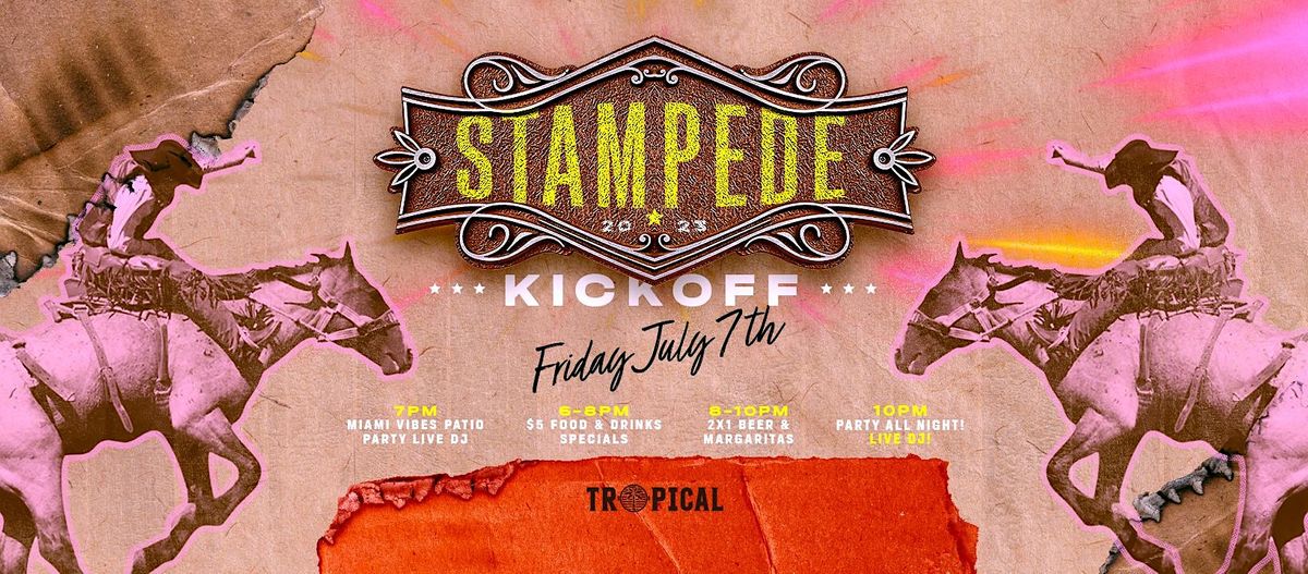 Stampede Kickoff Party