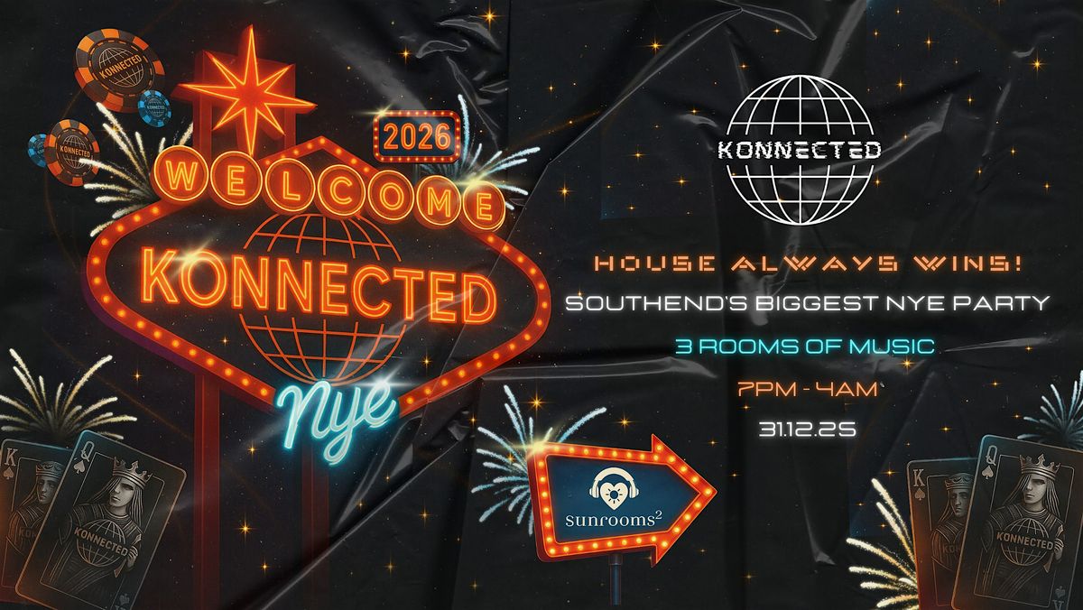 Konnected New years Eve - Sunrooms 2 - 31.12.25