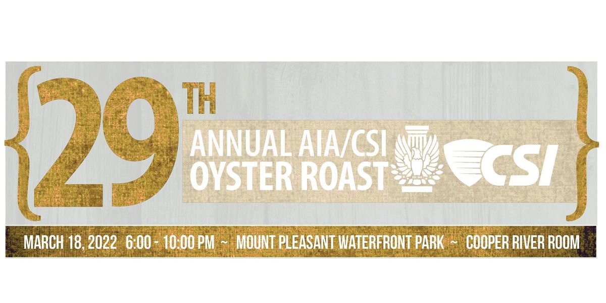 29th Annual AIA/CSI Oyster Roast Mount Pleasant Waterfront Park